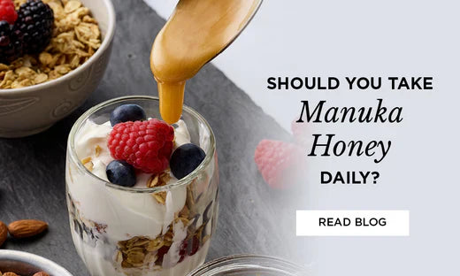 Should I take Manuka honey everyday?